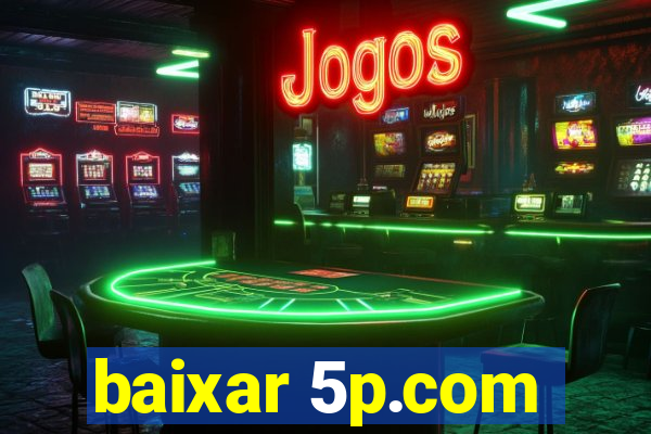 baixar 5p.com